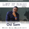 Osi-Sam-Let-It-Rain