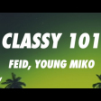Feid, Young Miko - Classy 101 (Letra )