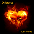 Dr Jaymz - On Fire