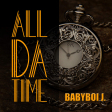 Babyboi J. - All Da Time