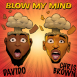 Davido x Chris Brown-Blow My Mind (DJ INTRO RADIO)