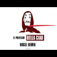 El Profesor - Bella Ciao (HUGEL Remix)