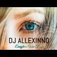 DJ Allexinno - Everytime We Touch