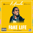 Micolo - Fake Life -  Prod Lagosigboboy